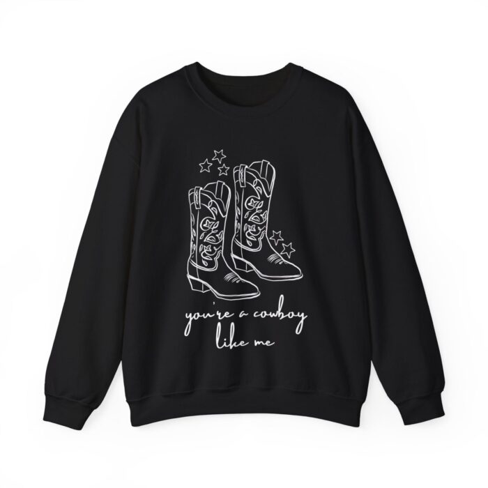 You're a Cowboy Like Me Taylor Sweatshirt - Taylor Swift Shop