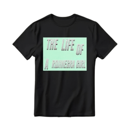 TS12 the life of a rojinegra girl shirt