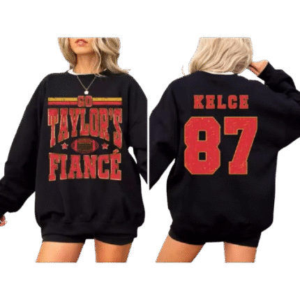 Go Taylor's Fiancé Sweatshirt Taylor Travis