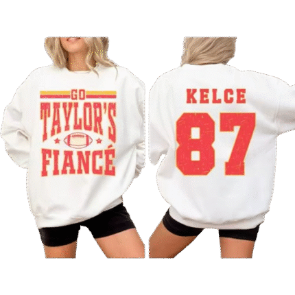 Go Taylor's Fiancé Sweatshirt Taylor Travis