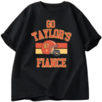 Go Taylors Fiance T-shirt