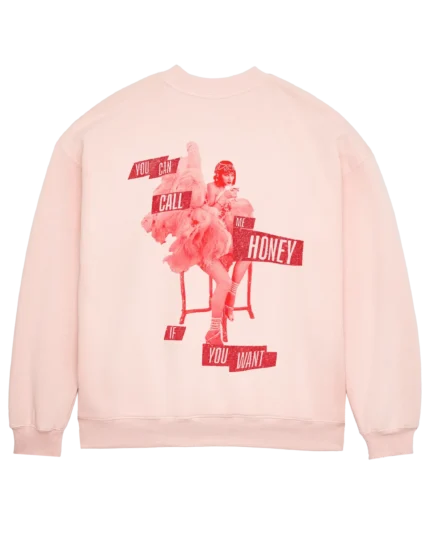 You Can Call Me Honey If You Want Pink Crewneck Sweatshirt